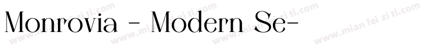Monrovia - Modern Se字体转换